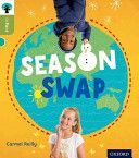 Oxford Reading Tree Infact: Level 7: Season Swap (Reilly Carmel)(Paperback)