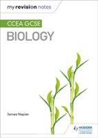 My Revision Notes: CCEA GCSE Biology (Napier James)(Paperback)