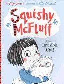 Squishy McFluff: The Invisible Cat! (Jones Pip)(Paperback)