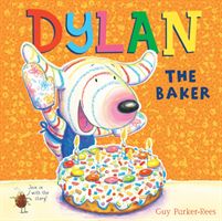 Dylan the Baker (Parker-Rees Guy)(Paperback)