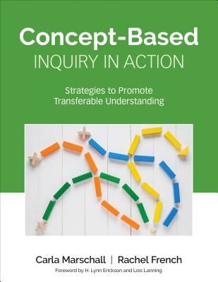 Concept-Based Inquiry in Action - Strategies to Promote Transferable Understanding (Marschall Carla)(Paperback / softback)