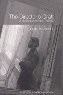 Director's Craft - A Handbook for the Theatre (Mitchell Katie (The Royal National Theatre UK))(Paperback)