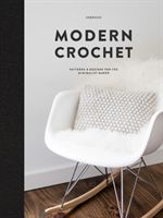 Modern Crochet - Patterns & Designs for the Minimalist Maker (Carter Teresa)(Pevná vazba)