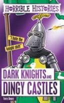 Dark Knights and Dingy Castles (Deary Terry)(Paperback)