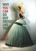 Why You Can Go out Dressed Like That - Modern Fashion Explained (Fogg Marnie)(Paperback)