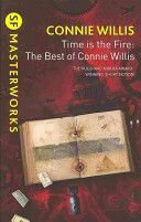 Time is the Fire - The Best of Connie Willis (Willis Connie)(Paperback)
