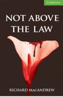 Not Above the Law Level 3 Lower Intermediate (MacAndrew Richard)(Paperback)