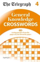 Telegraph: General Knowledge Crosswords 4 (The Telegraph Media Group)(Paperback)