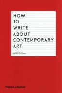 How to Write About Contemporary Art (Williams Gilda)(Paperback)