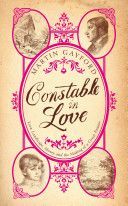Constable In Love - Love, Landscape, Money and the Making of a Great Painter (Gayford Martin)(Paperback)