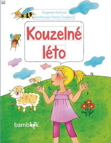 Kouzelné léto - Dagmar Lhotová, Vlasta Švejdová - e-kniha