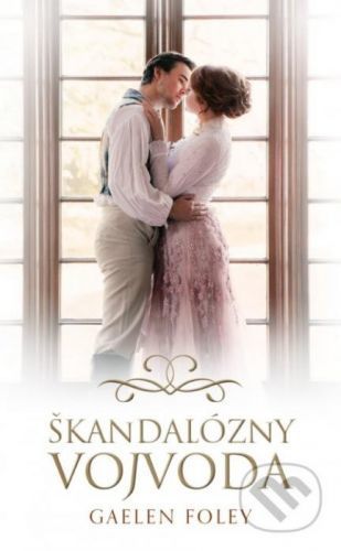 Škandalózny vojvoda - Gaelen Foley