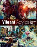Vibrant Acrylics (Akib Hashim)(Paperback)