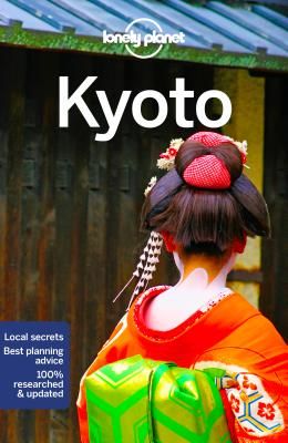 Lonely Planet Kyoto (Lonely Planet)(Paperback)