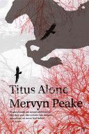 Titus Alone (Peake Mervyn)(Paperback)