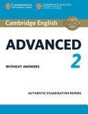 Cambridge English Advanced 2 Student's Book Without Answers - Authentic Examination Papers(Paperback)