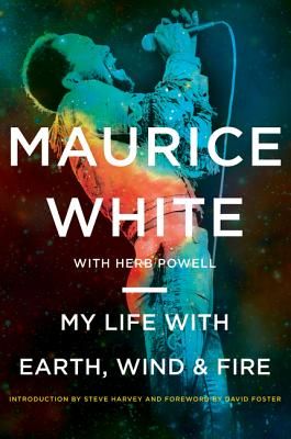 My Life with Earth, Wind & Fire (White Maurice)(Paperback / softback)