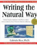 Writing the Natural Way - Using Right-Brain Techniques to Release Your Expressive Powers(Paperback)
