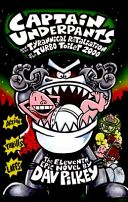 Captain Underpants and the Tyrannical Retaliation of the Turbo Toilet 2000 (Pilkey Dav)(Paperback)