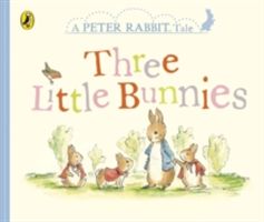 Peter Rabbit Tales - Three Little Bunnies (Potter Beatrix)(Board book)