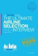 Airline Pilot Selection and Interview Workbook - The Ultimate Insiders Guide (Woolaston Lee)(Paperback)