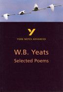 Selected Poems of  W. B. Yeats: York Notes Advanced (Jeffares A. Norman)(Paperback)