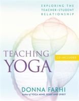 Teaching Yoga - Ethics and the Teacher-student Relationship (Farhi Donna)(Paperback)