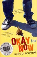 OKAY FOR NOW (SCHMIDT GARY D)(Paperback)