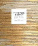 Finer Things - Timeless Furniture, Textiles, and Details (Lemieux Christiane)(Pevná vazba)
