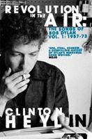 Revolution in the Air - The Songs of Bob Dylan 1957-1973 (Heylin Clinton)(Paperback)