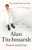 Trowel and Error (Titchmarsh Alan)(Paperback)