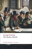 Nether World (Gissing George)(Paperback)
