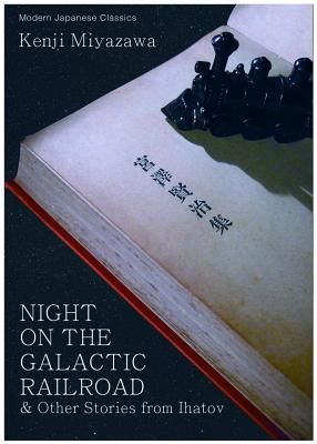 Night on the Galactic Railroad & Other Stories from Ihatov (Miyazawa Kenji)(Paperback)