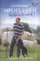 Countryfile: Adam's Farm - My Life on the Land (Henson Adam)(Pevná vazba)