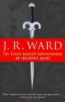 Black Dagger Brotherhood - An Insider's Guide (Ward J. R.)(Paperback)