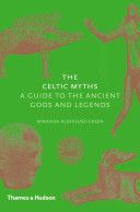 Celtic Myths - A Guide to the Ancient Gods and Legends (Aldhouse-Green Miranda)(Pevná vazba)
