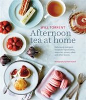 Afternoon Tea at Home - Deliciously Indulgent Recipes for Sandwiches, Savouries, Scones, Cakes and Other Fancies (Torrent Will)(Pevná vazba)