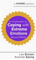 Introduction to Coping with Extreme Emotions - A Guide to Borderline or Emotionally Unstable Personality Disorder (Brosan Lee)(Paperback)