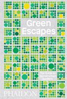 Green Escapes - The Guide to Secret Urban Gardens (Musgrave Toby)(Pevná vazba)