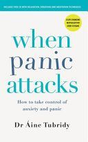 When Panic Attacks - How to take control of anxiety and panic (Tubridy Aine)(Paperback / softback)