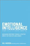Emotional Intelligence - Managing Emotions to Make a Positive Impact on Your Life and Career (Hasson Gill)(Paperback)
