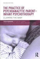 Practice of Psychoanalytic Parent-Infant Psychotherapy - Claiming the Baby (Baradon Tessa)(Paperback)