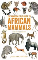 Kingdon Field Guide to African Mammals - Second Edition (Kingdon Jonathan)(Paperback)