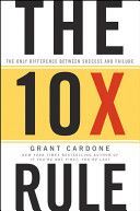 10X Rule - The Only Difference Between Success and Failure (Cardone Grant)(Pevná vazba)