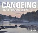 Canoeing - Ray Goodwin (Goodwin Ray)(Paperback)