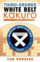 Third Degree Kakuro White (Conceptis Puzzles)(Paperback)