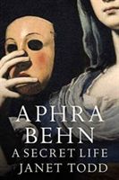 Aphra Behn: A Secret Life (Todd Janet)(Paperback)