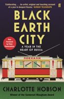 Black Earth City - A Year in the Heart of Russia (Hobson Charlotte)(Paperback)