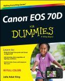 Canon EOS 70D For Dummies (King Julie Adair)(Paperback)