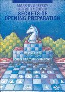 Secrets of Opening Preparation (Dvoretsky Mark)(Paperback)